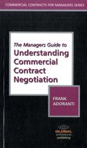 The Managers Guide to Understanding Commercial Contract Negotiation