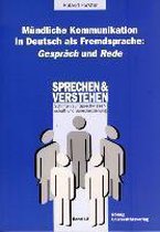 Mündliche Kommunikation in Deutsch als Fremdsprache: Gespräch und Rede