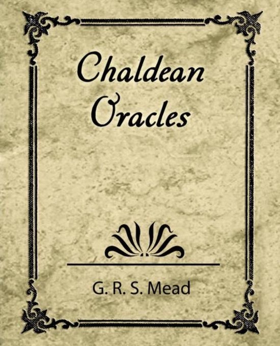 Chaldean Oracles 9781604241242 Mead G. R. S. Mead Boeken