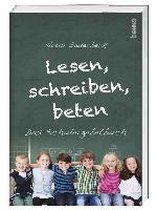 Sauerbeck, K: Lesen, schreiben, beten