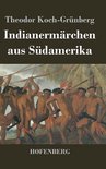 Indianermärchen aus Südamerika