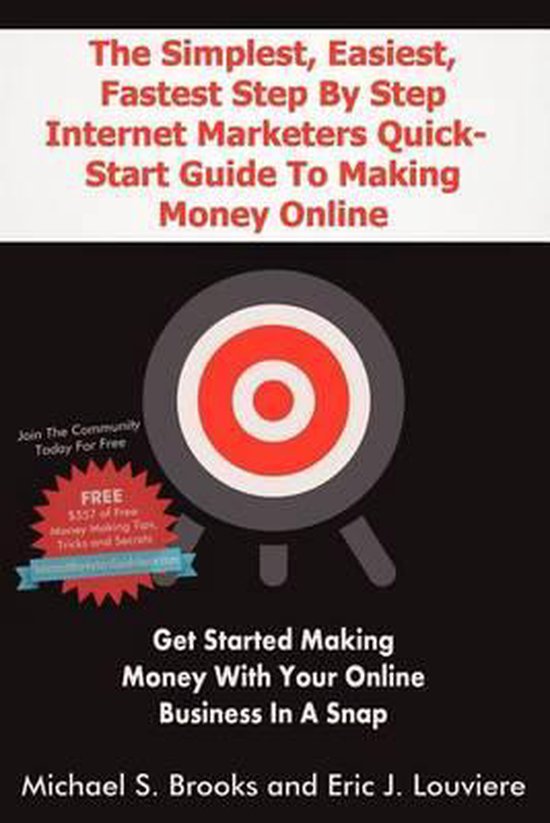 The Simplest, Easiest, Fastest Step By Step Internet Markete ... - cover
