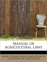Manual of Agricultural Laws