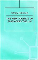 The New Politics of Financing the UN