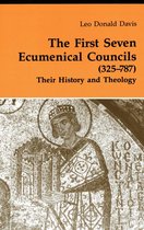 Theology and Life 21 - The First Seven Ecumenical Councils (325-787)