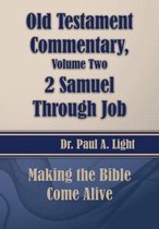 Old Testament Commentary, 2 Samuel Through Job