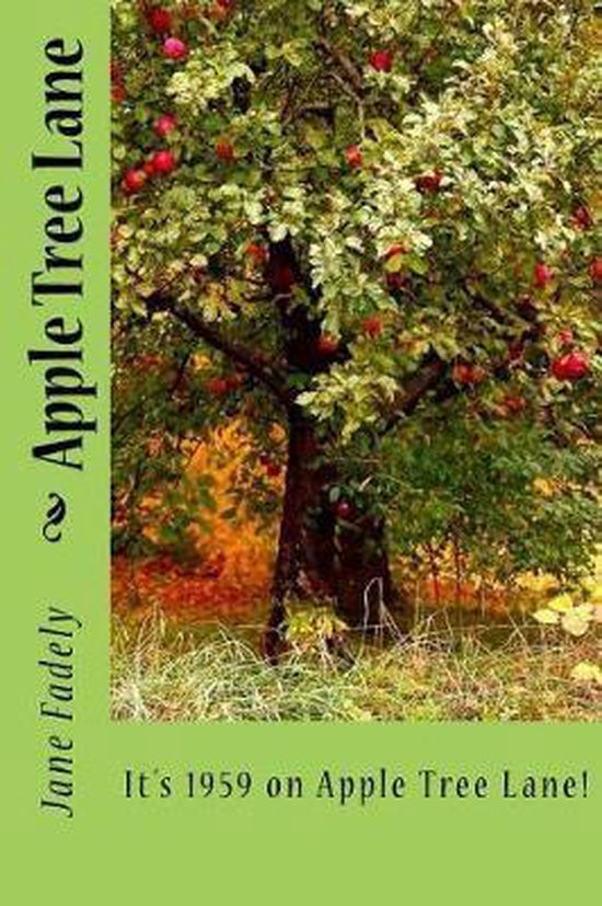 Apple Tree Lane, Jane Fadely 9781723083891 Boeken