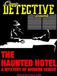 Classic Detective Presents - The Haunted Hotel