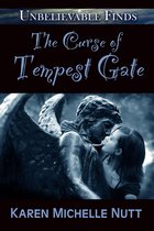 Unbelievable Finds - The Curse of Tempest Gate