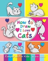 How to Draw I Love Cats