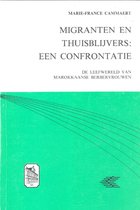 MIGRANTEN EN THUISBLIJVERS : EEN CONFRONTATIE