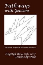 Pathways with Geoisms