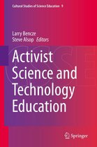 Cultural Studies of Science Education 9 - Activist Science and Technology Education