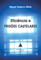 Eficiência e Prisões Cautelares