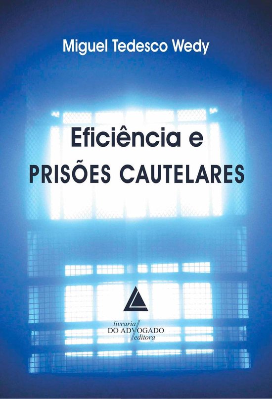 Eficiência e Prisões Cautelares - cover