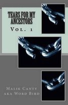 Tears For My Ancestors
