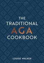 Aga and Range Cookbooks - The Traditional Aga Cookbook