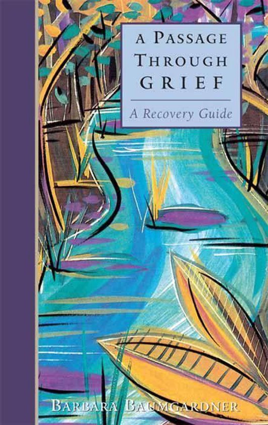 A Passage Through Grief: A Recovery Guide - cover