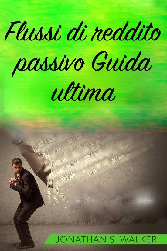 Flussi di reddito passivo Guida ultima - cover