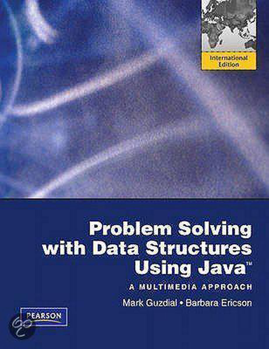 Problem Solving with Data Structures Using Java: International Version - Mark Guzdial