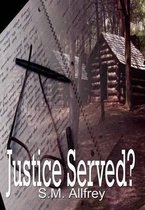 Justice Served?