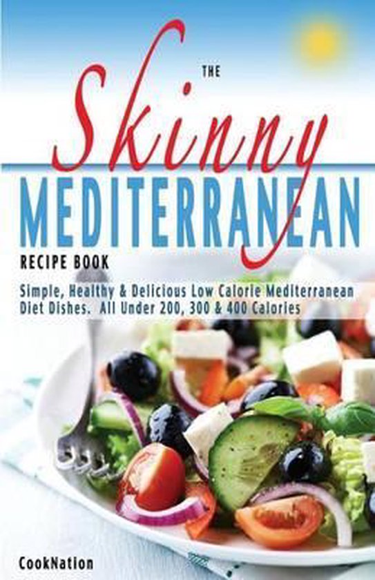 Skinny Mediterranean Recipe Book 9781909855441 Cooknation Boeken