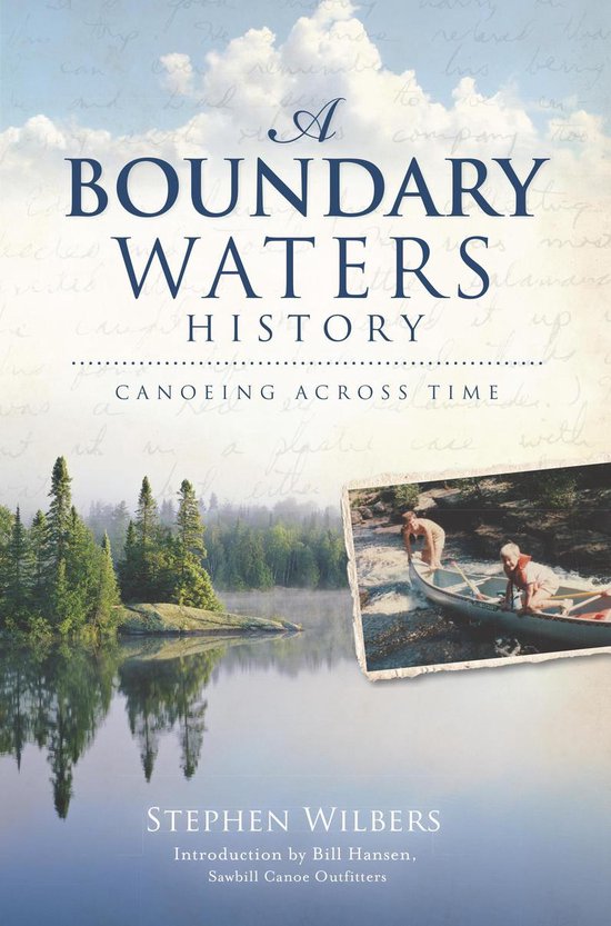 A Boundary Waters History: Canoeing Across Time - cover