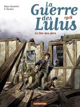 La Guerre des Lulus 5 - La Guerre des Lulus (Tome 5) - 1918, Le der des ders