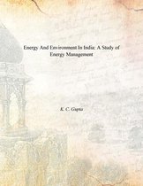 Energy And Environment In India