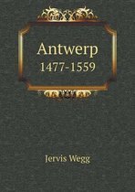 Antwerp 1477-1559