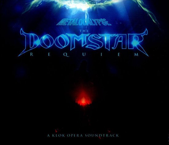Metalocalypse; The Doomstar Requiem; A Klok Opera