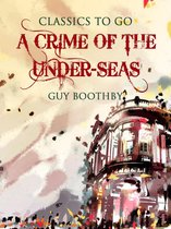Classics To Go - A Crime of the Under-Seas