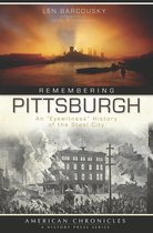 American Chronicles - Remembering Pittsburgh
