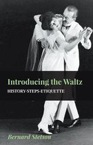 Introducing The Waltz - History-Steps-Etiquette