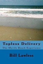 Topless Delivery