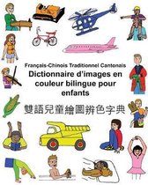 Fran ais-Chinois Traditionnel Cantonais Dictionnaire d'Images En Couleur Bilingue Pour Enfants