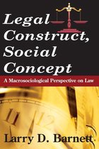 Social Institutions and Social Change Series - Legal Construct, Social Concept