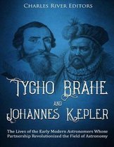 Tycho Brahe and Johannes Kepler
