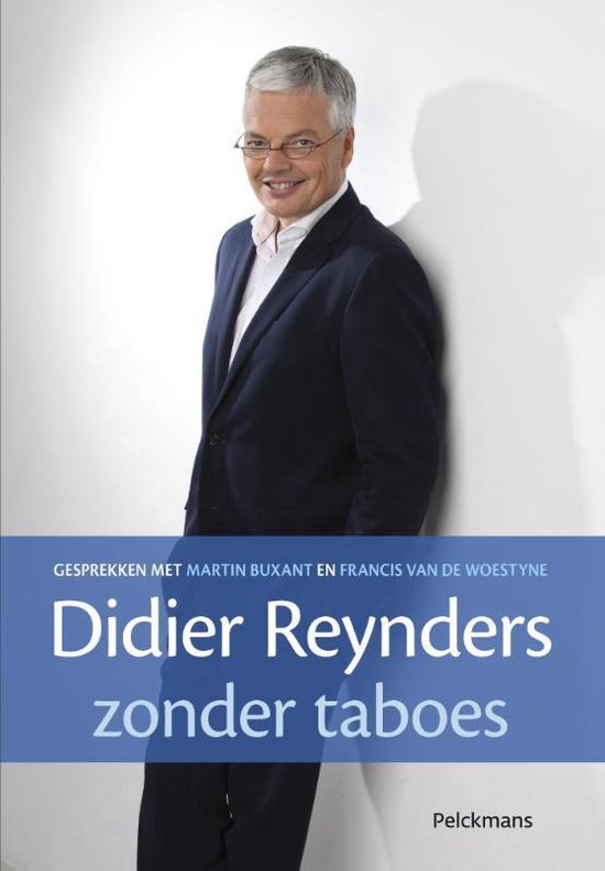 Didier Reynders, zonder taboes, Buxant Martin | 9789028975071 | Livres ...