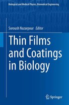 Biological and Medical Physics, Biomedical Engineering - Thin Films and Coatings in Biology