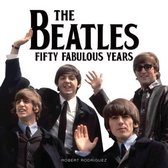 The Beatles 50 Fabulous Years