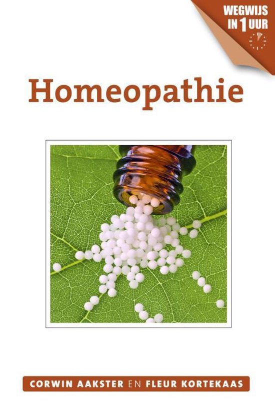 Geneeswijzen in Nederland 6 - Homeopathie - Corwin Aakster | Respetofundacion.org