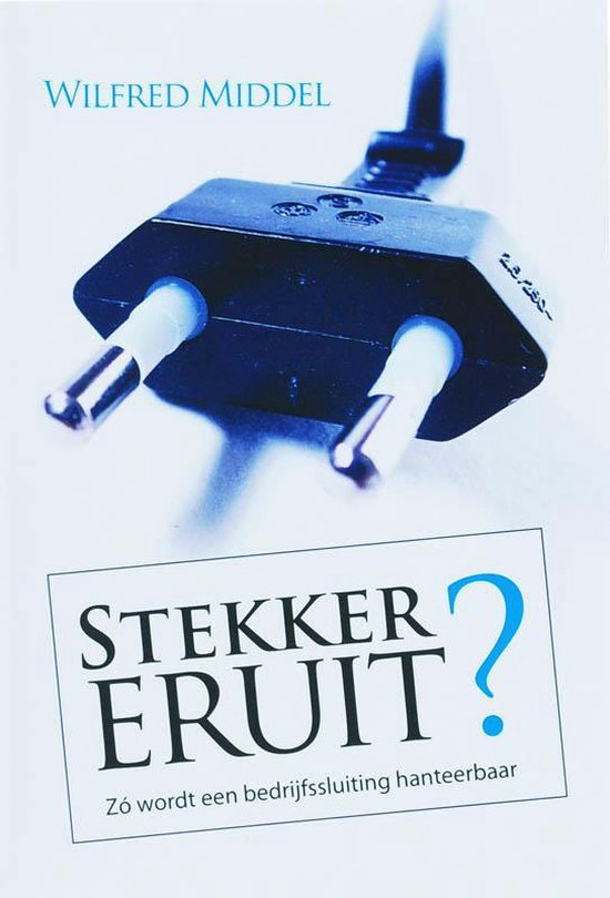 Cover van het boek 'Stekker eruit ?' van W. Middel