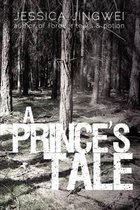 A Prince's Tale