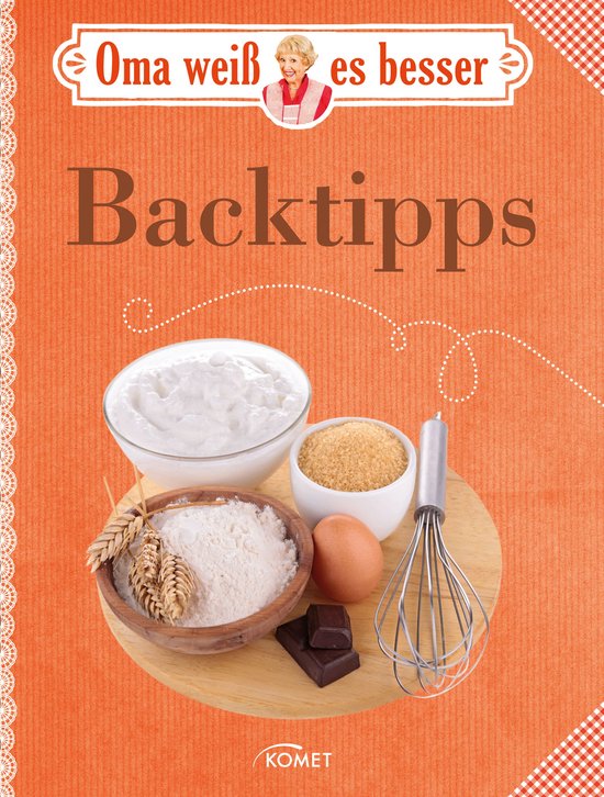 Oma weiß es besser - Oma weiß es besser: Backtipps - cover