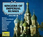 Singers of Imperial Russia Vol III