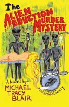 The Alien Abduction Murder Mystery