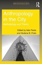 Urban Anthropology - Anthropology in the City