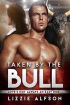 Taken By The Bull