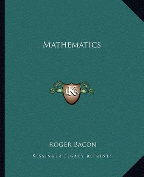 Mathematics, Roger Bacon 9781162914671 Boeken